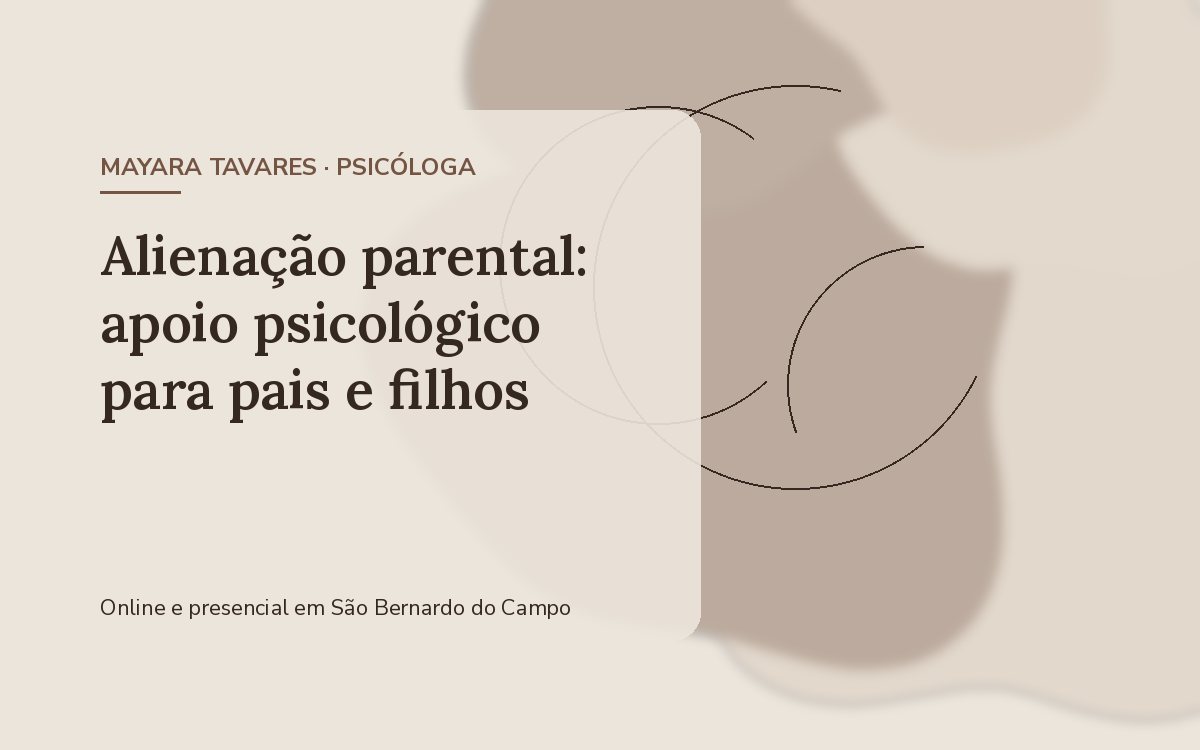 Alienação parental: apoio psicológico para pais, mães e adultos