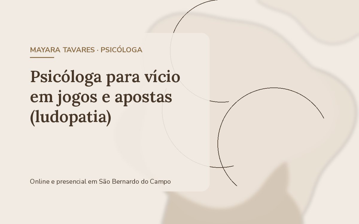 Psicóloga para vício em jogos e apostas (ludopatia)