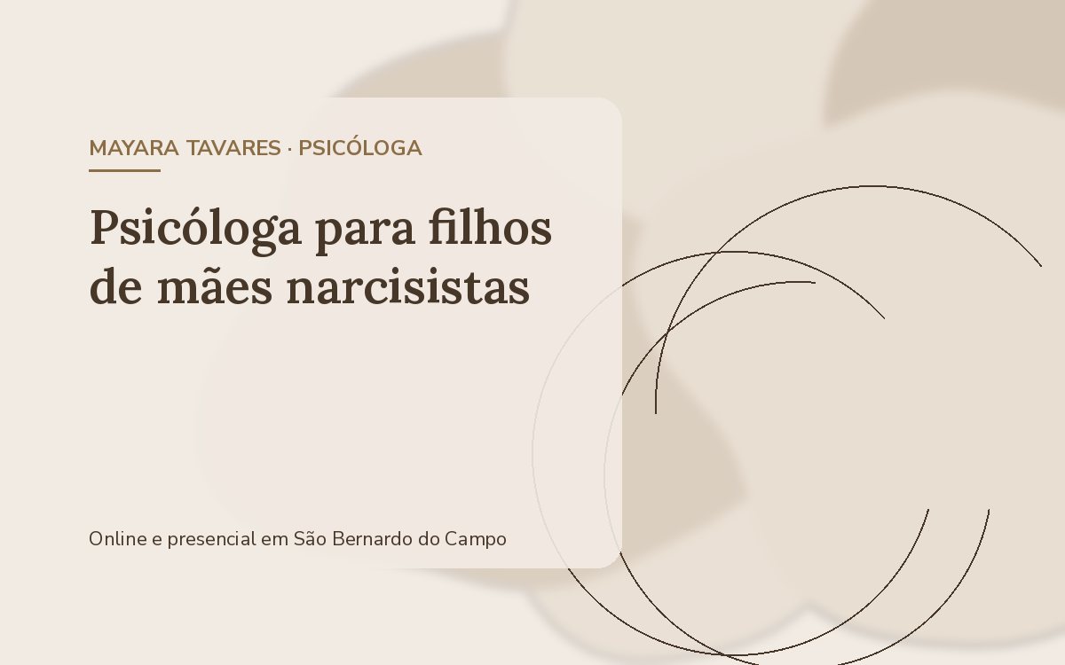 Psicóloga para filhos de mães narcisistas