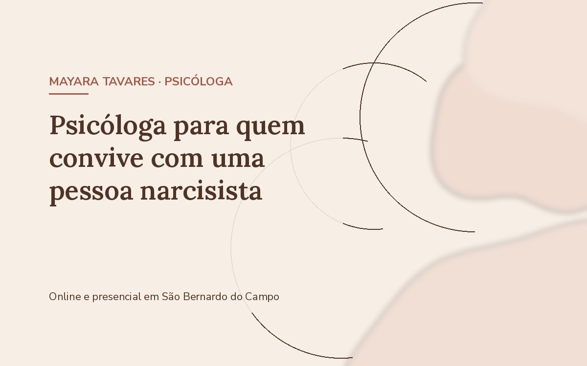Psicóloga para quem convive com uma pessoa narcisista