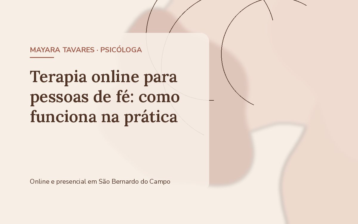 Terapia online para pessoas de fé: como funciona na prática
